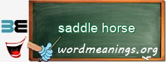 WordMeaning blackboard for saddle horse